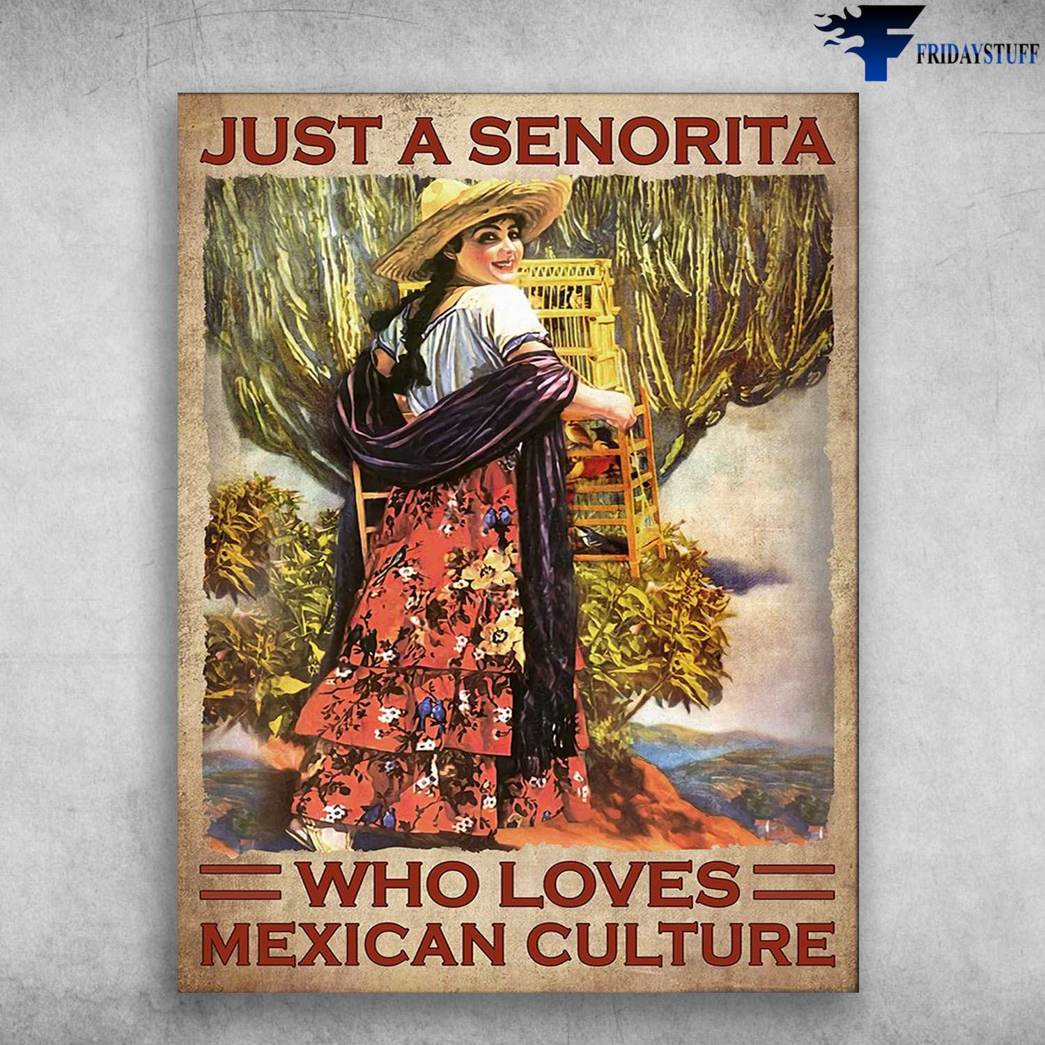 Mexican Girl - Just A Senorita, Who Loves Mexican Culture