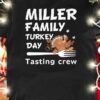 Miller family turkey day - Tasting cew, Thanksgiving turkey