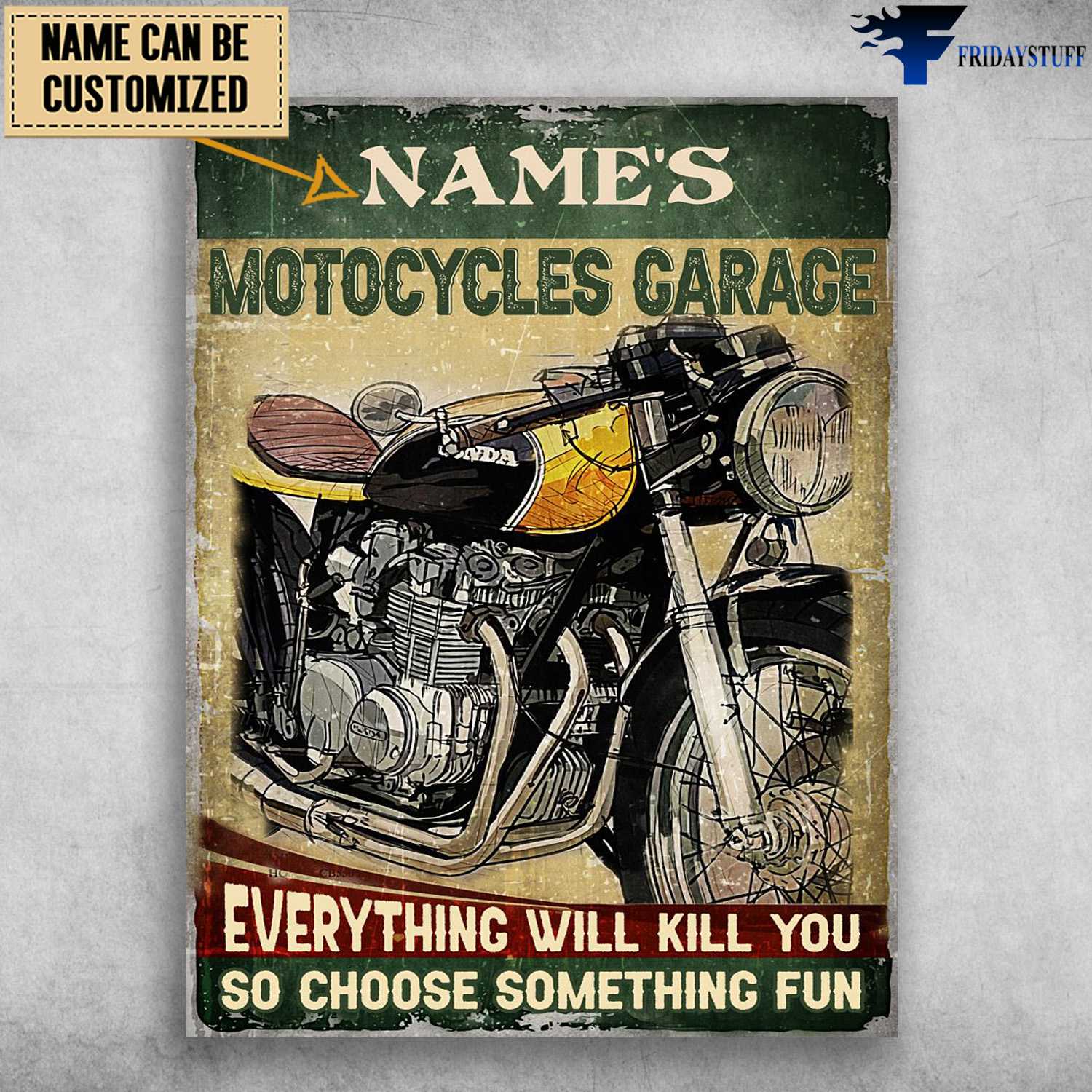 Motorcycles Garage, Motorcycle Lover, Everything Will Kill You, So Choose Something Fun