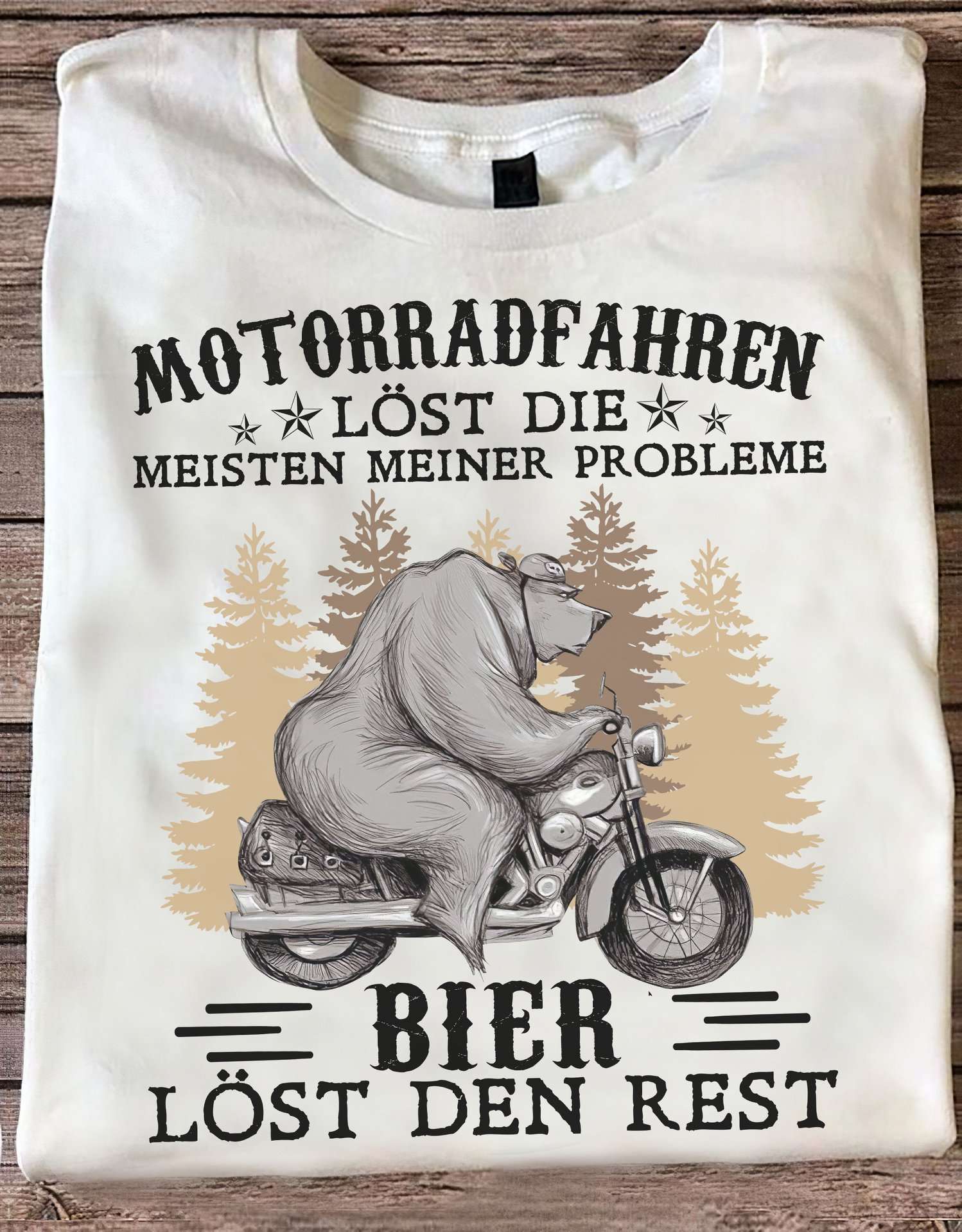Motorradfahren lost die meisten meiner probleme, bier lost den rest - Beer and motorcycle, bear riding motorbike