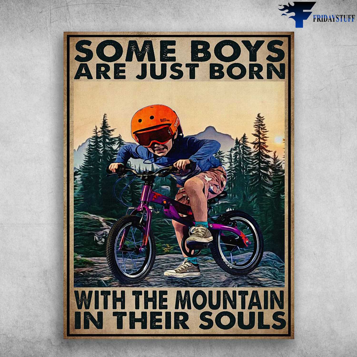 Mountain Biking, Boy Moutain Biking - Some Boys Are Just Born, With The Mountain In Their Souls