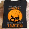 My broom broke so now I ride a tractor - Witch riding tractor, Halloween witch costume