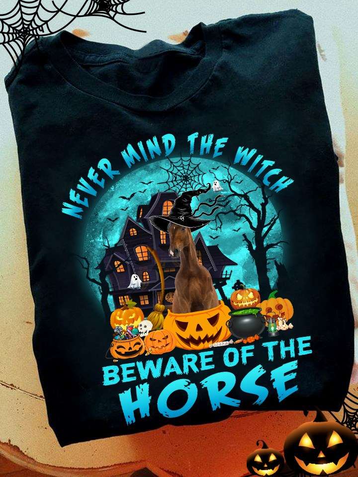Never mind the witch, beware of the horse - Halloween horse witch, witch costume