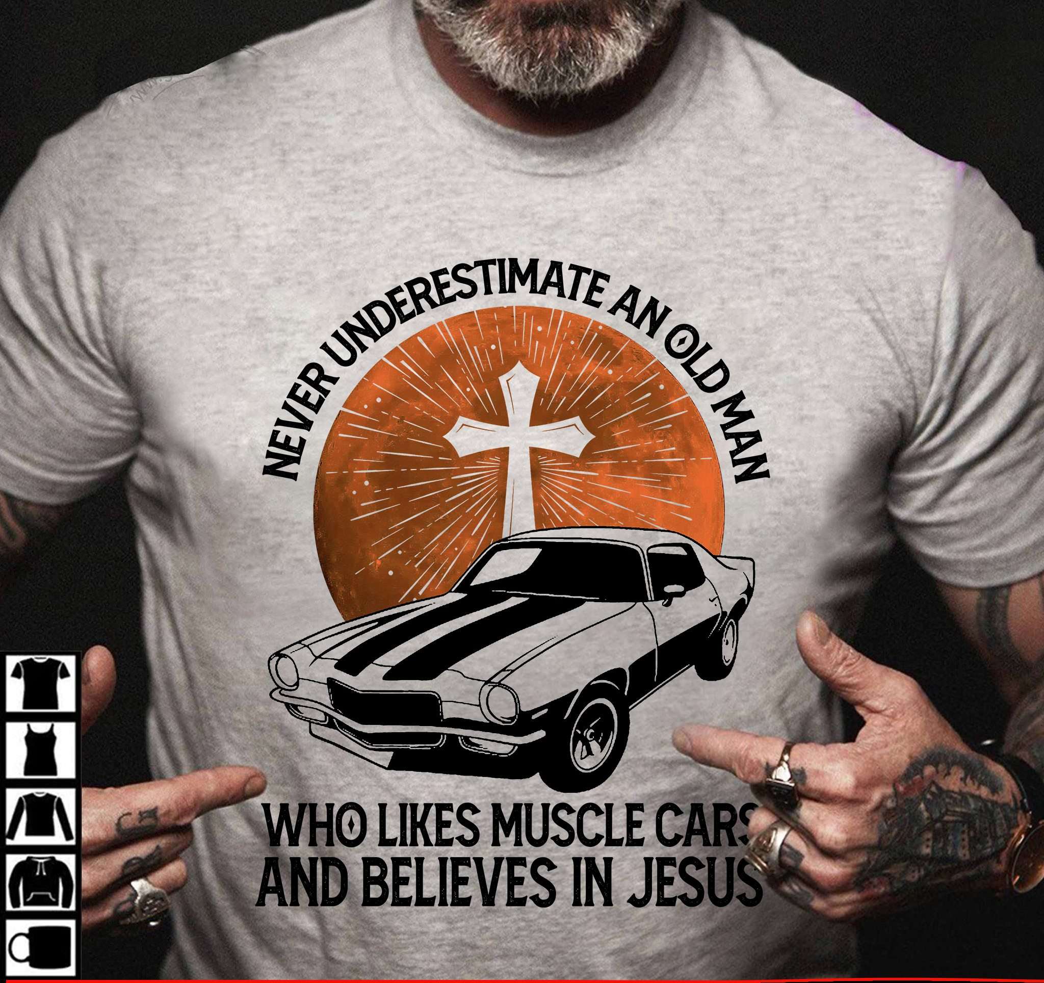 Never underestimate an old man who likes muscle cars and believe in Jesus - Jesus and muscle cars