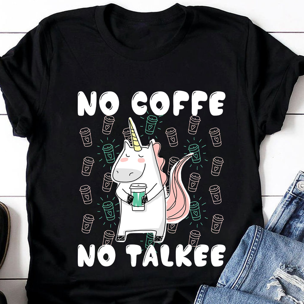 No Coffee No Talkee shirt