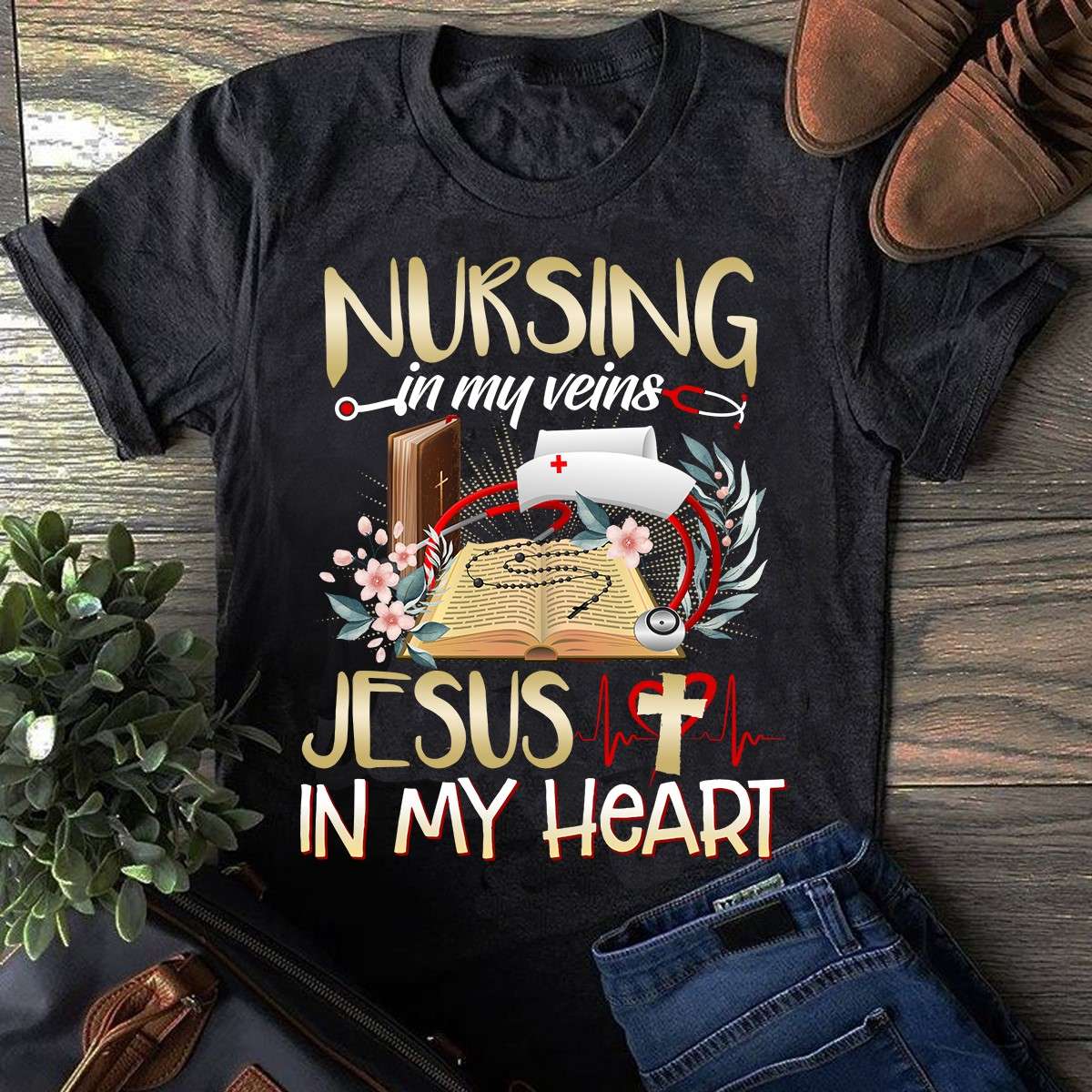 Nursing in my veins, Jesus in my heart - Nurse and God