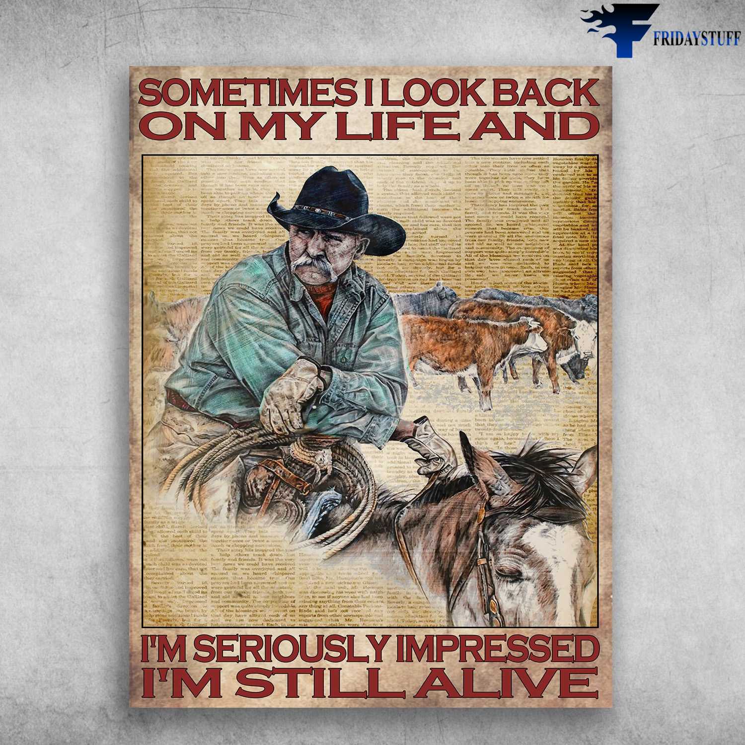 Old Cowboy, Horse Riding - Sometimes I Look Back On My Life, And I'm Seriously Impressed, I'm Still Alive