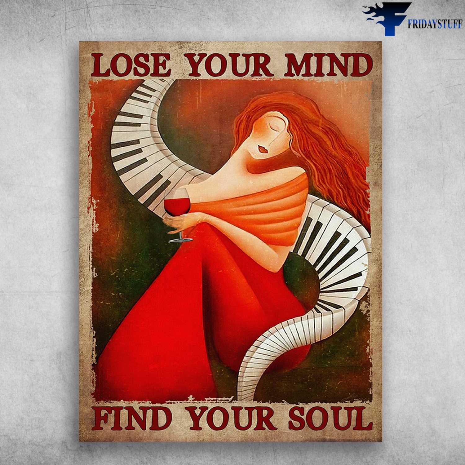 Piano And Wine, Music Lover - Lose Your Mind, Find Your Soul