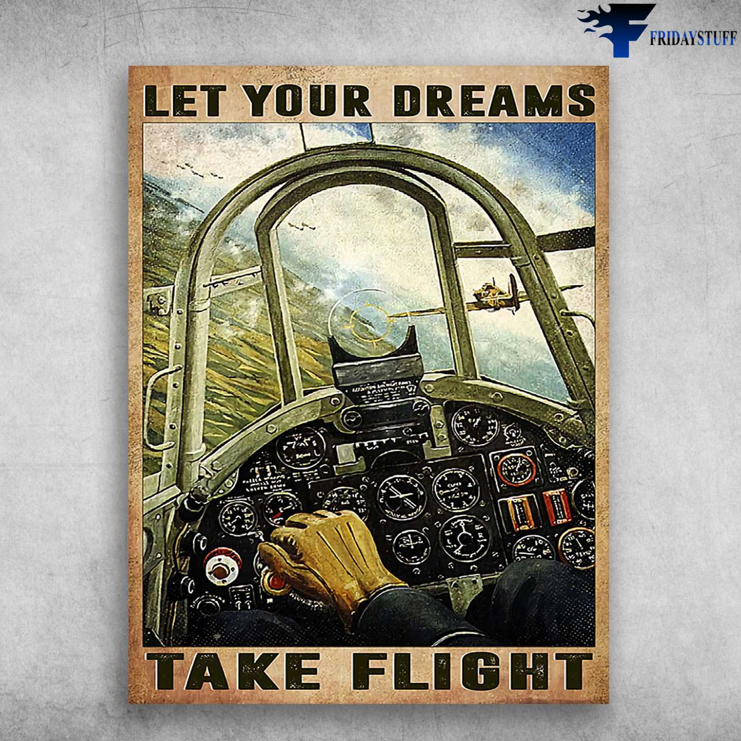 Pilot Poster, Airplane Cockpit - Let Your Dreams, Take Flight