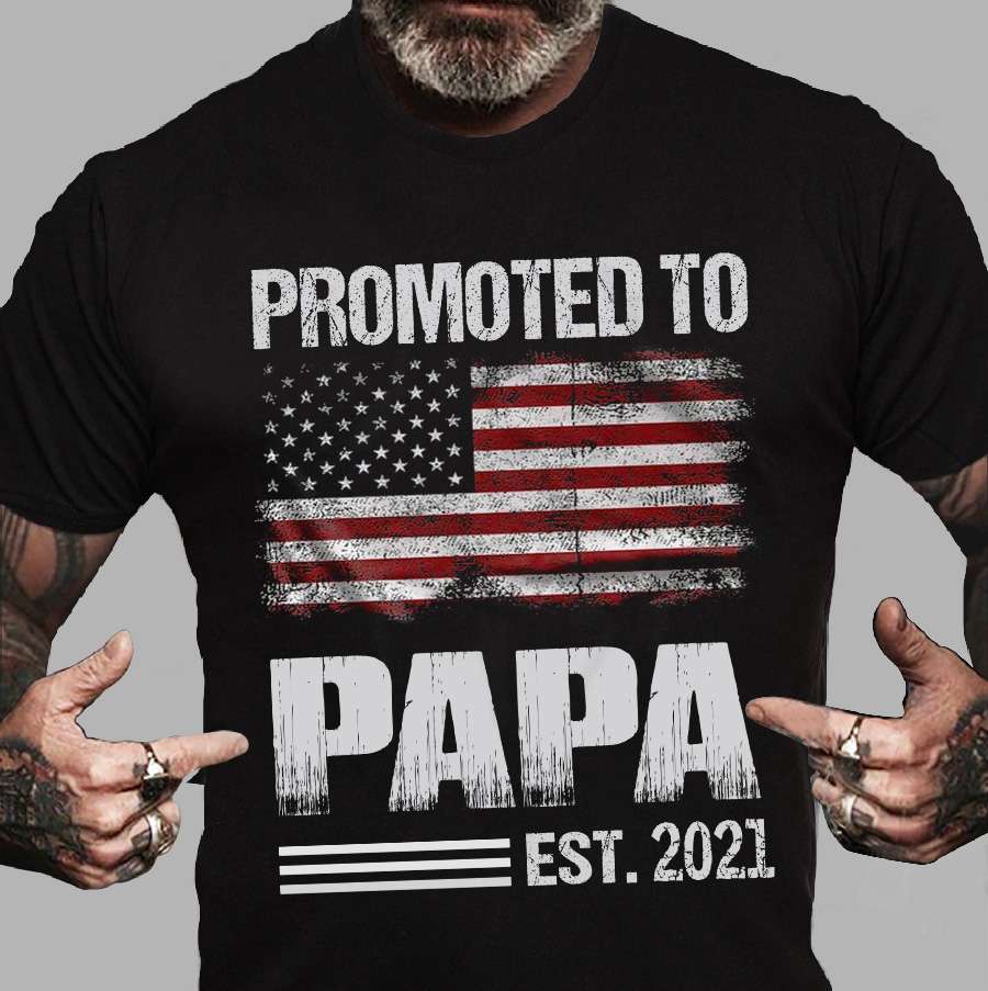 Promoted to Papa - Papa grandpa title, American papa
