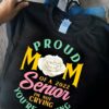 Proud mom of a 2022 senior - I'm not crying, gift for mother's day
