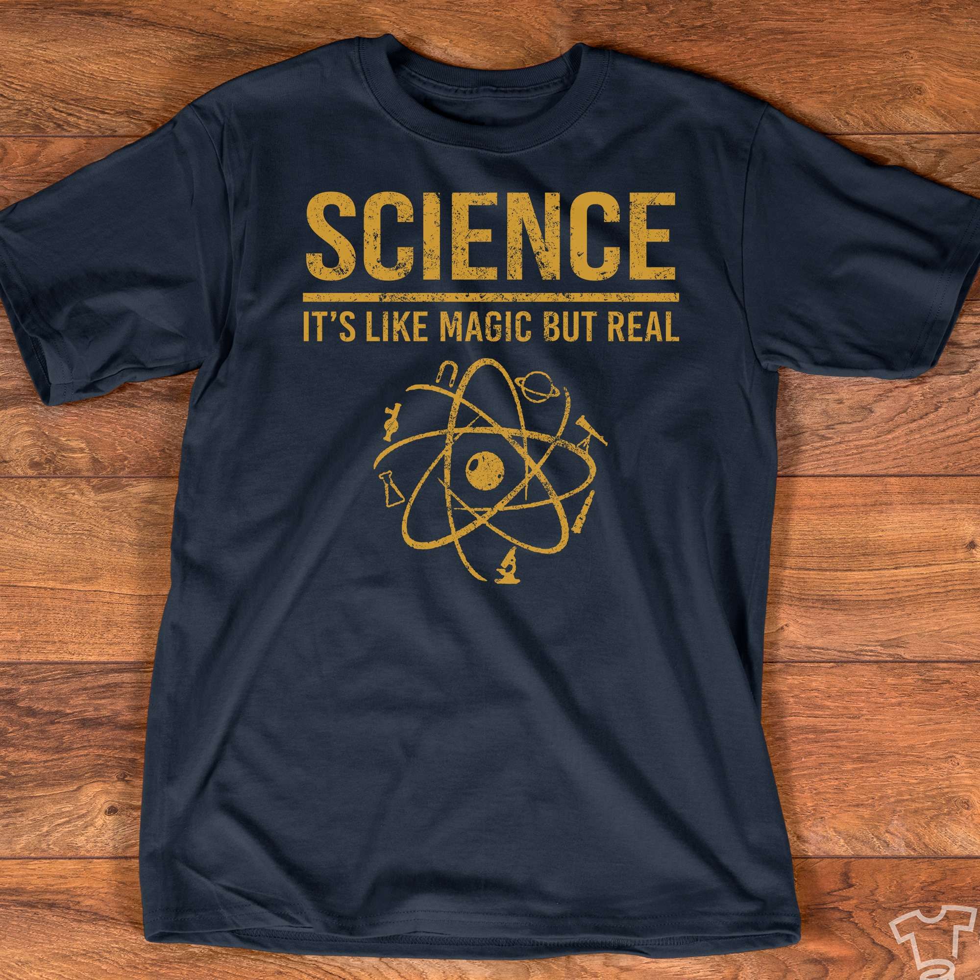Science it's like magic but real - Science the knowledge, real magic
