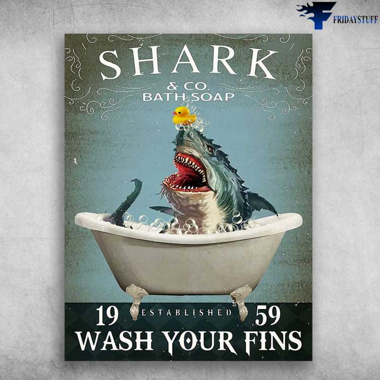 Shark Bath Soap, Bathroom Poster - 19 Established 59, Wash Your Fins