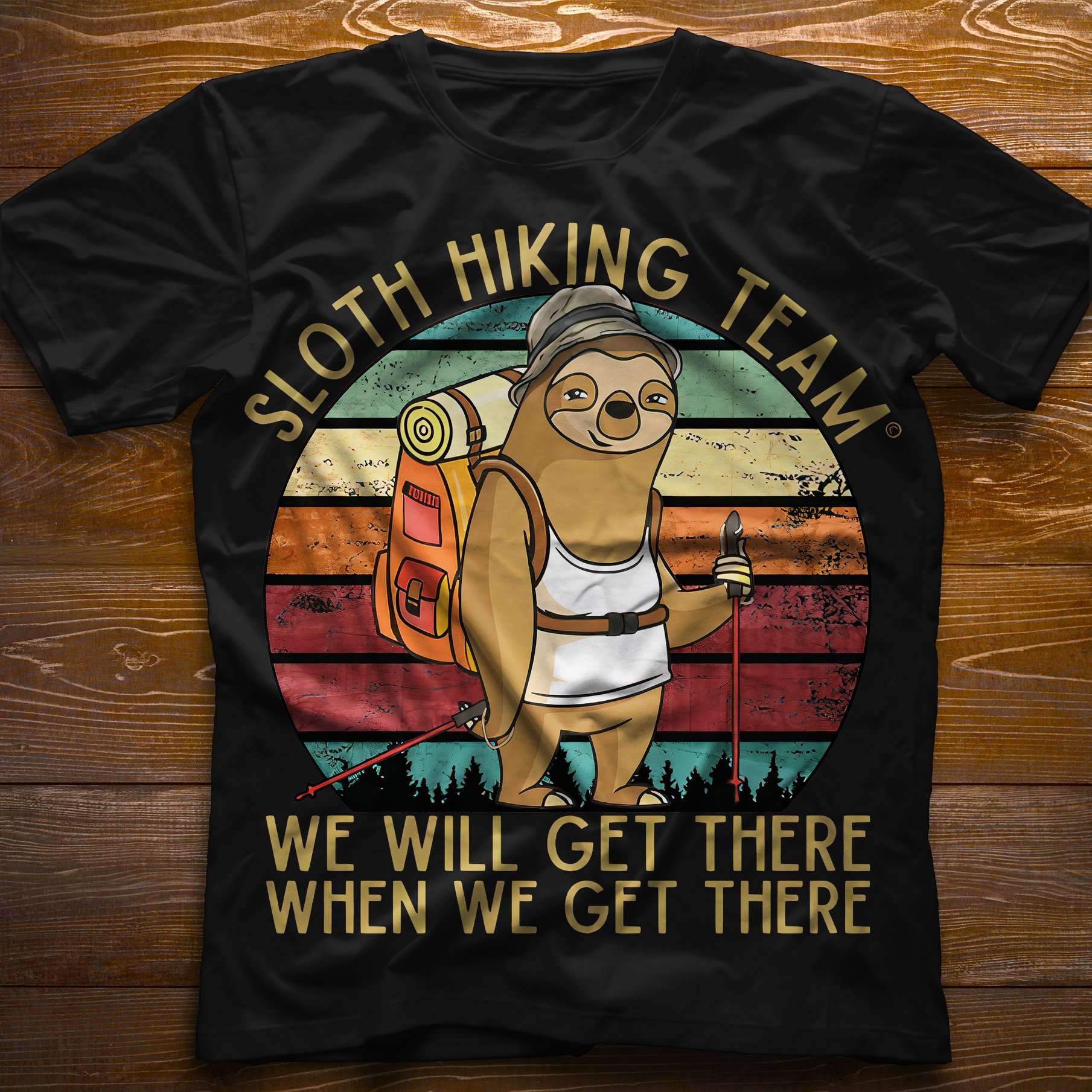 Sloth hiking team - Lazy sloth hiking team, gift for hiking people