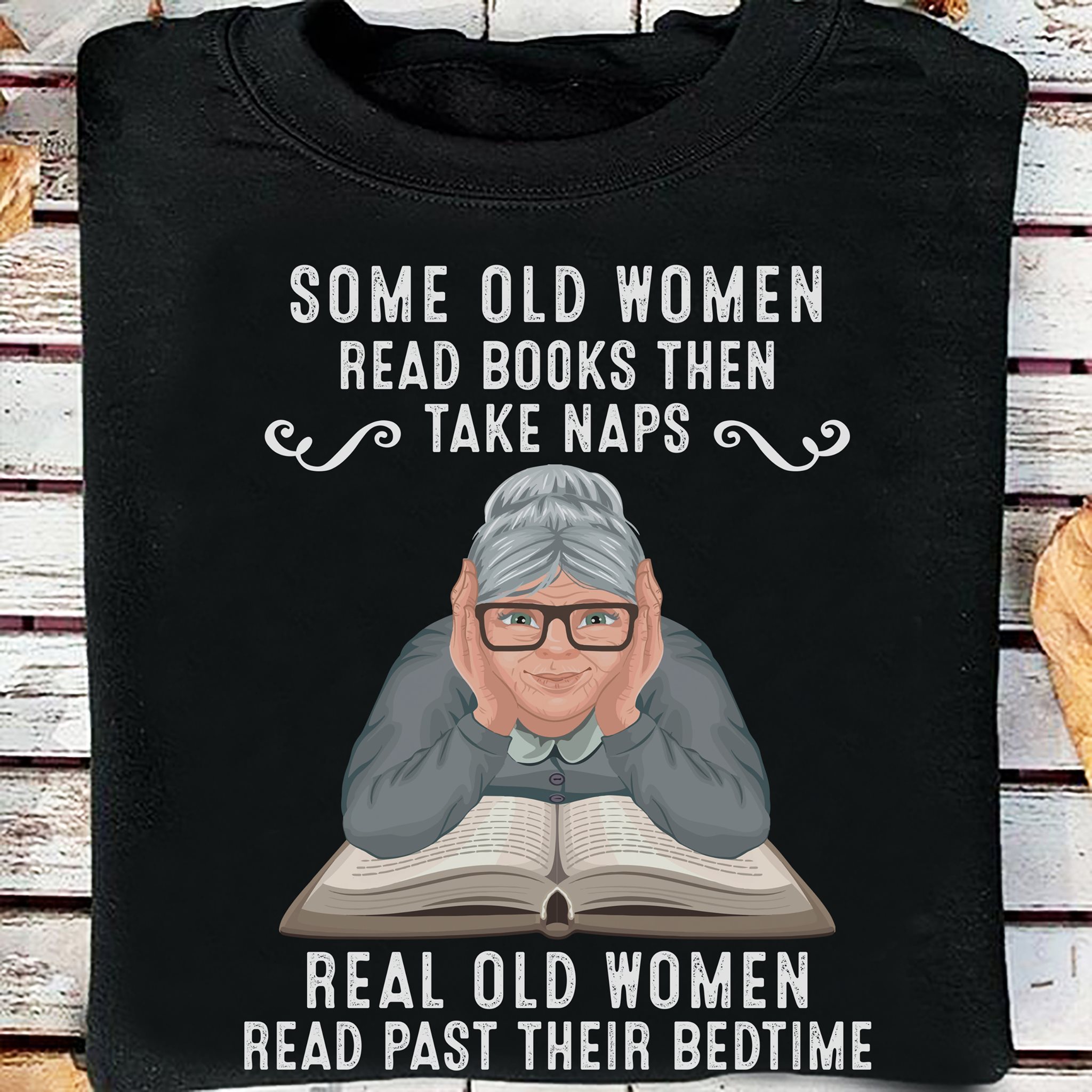 Some old women read books then take naps, real old women read past their bedtime - Old woman riding books