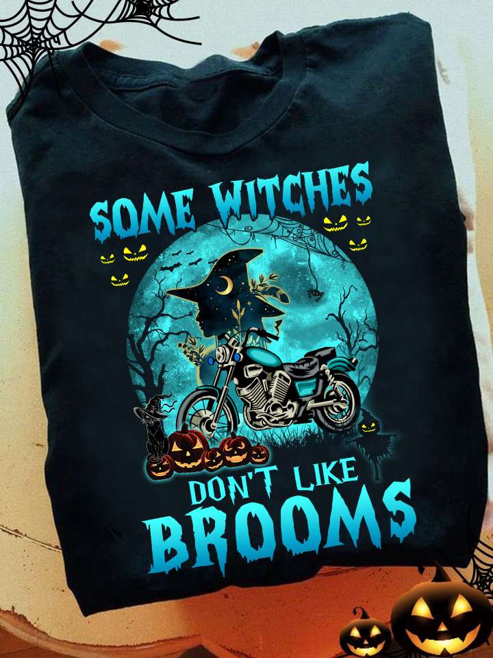 Some witches don't like brooms - Witch riding motorcycle, Halloween gift for bikers