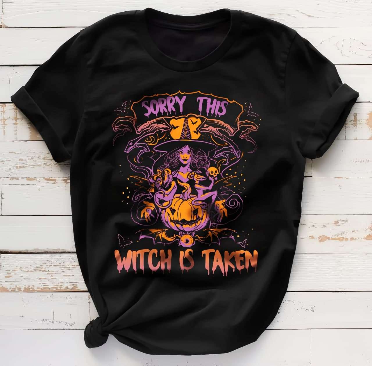 Sorry this witch is taken - Witch and devil pumpkin, Halloween beautiful witch
