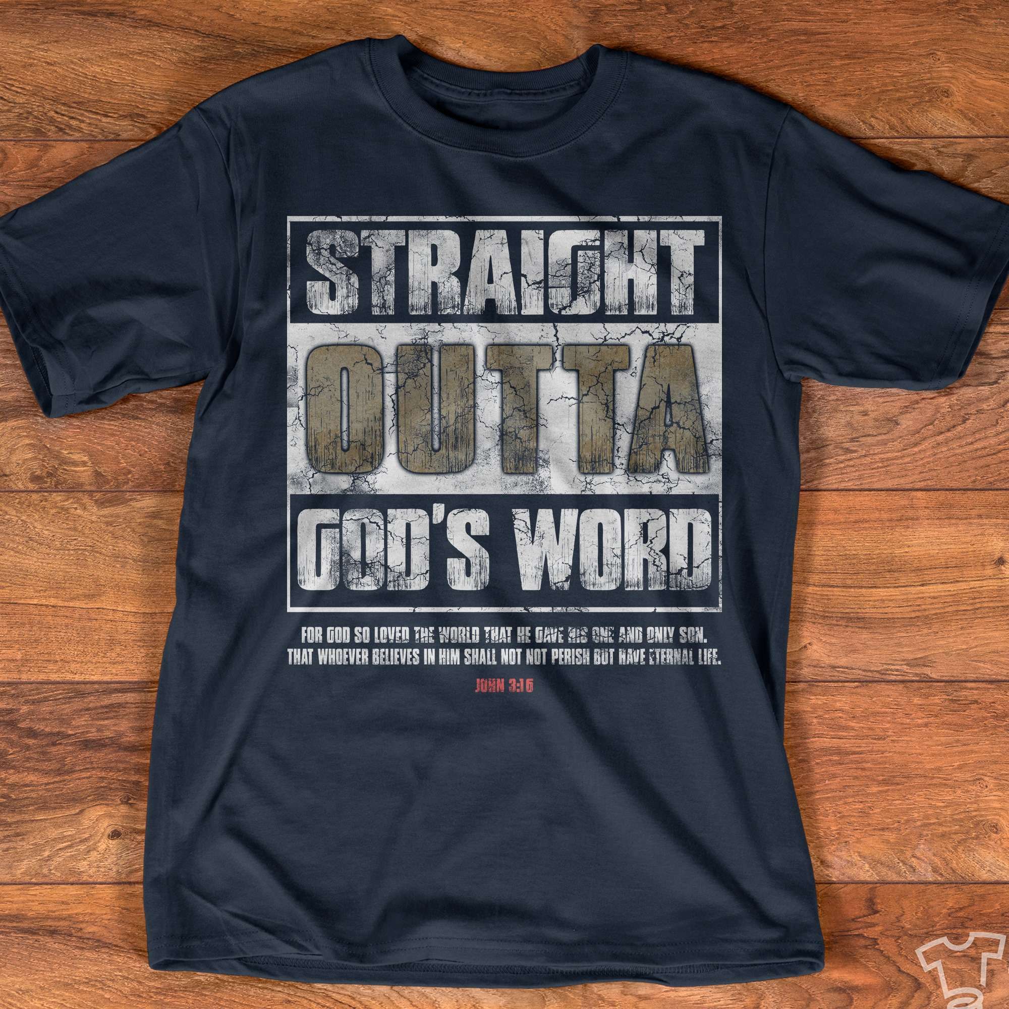 Straight outta god's word - Believe in God, Jesus the god