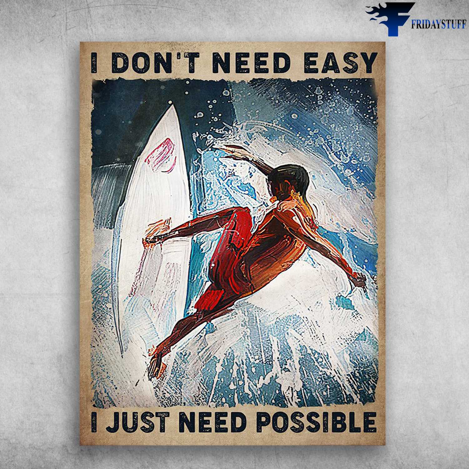 Surfing Man, Surfing Lover - I Don't Need Easy, I Just Need Possible