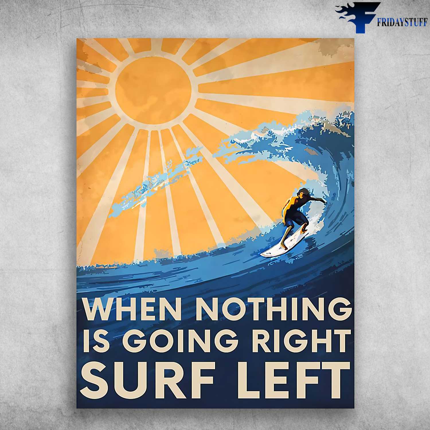 Surfing Man, Surfing Lover - When Nothing Is Going Right, Surf Left