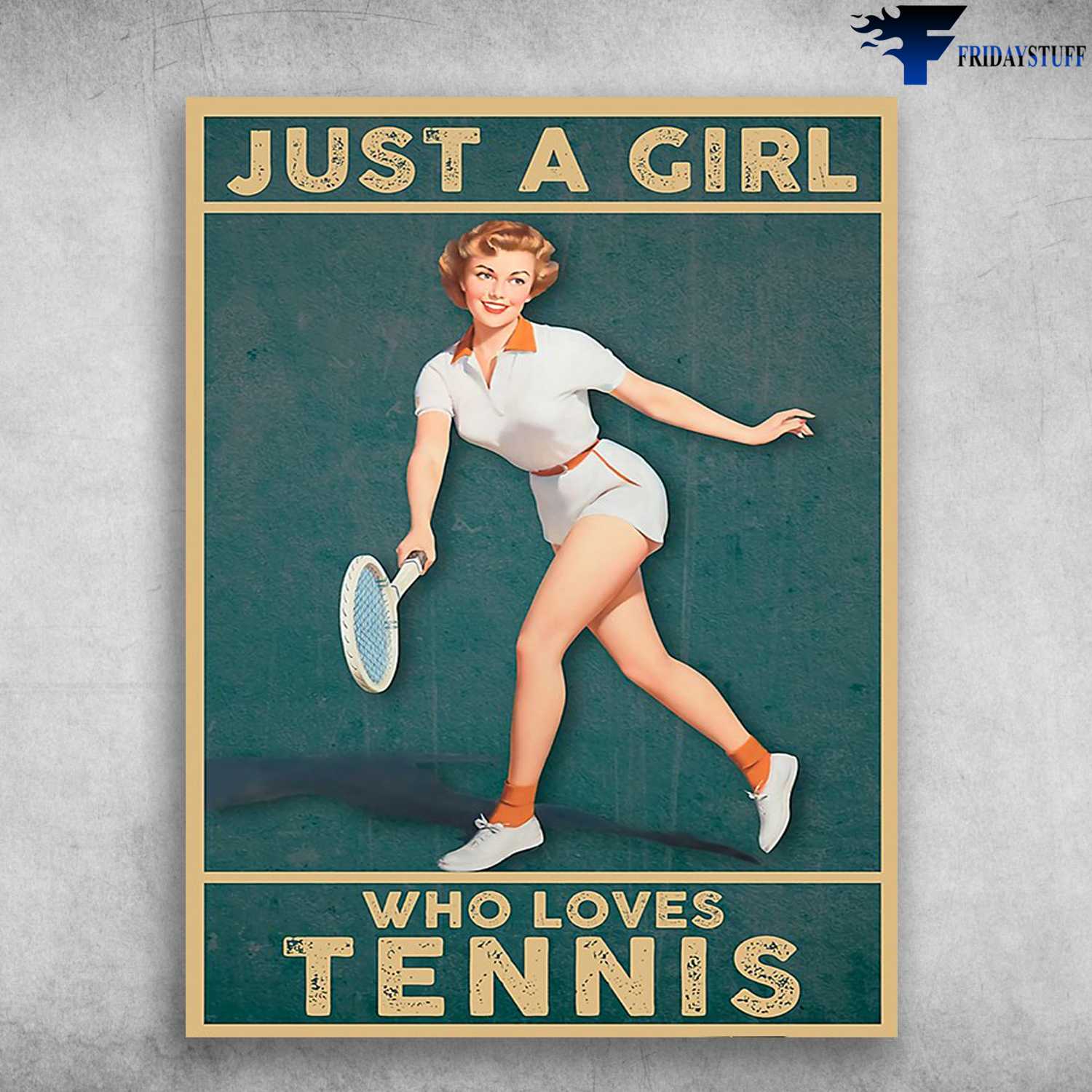 Tennis Girl, Lady Loves Tennis - Just A Girl, Who Loves Tennis