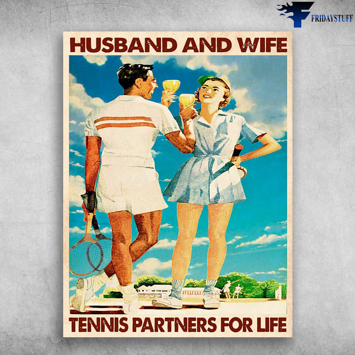 Tennis Lover, Tennis Couple - Husband And Wife, Tennis Partners For Life