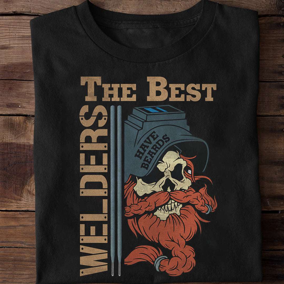The best welders have beards - Skull welder, Halloween gift for welders