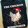 The chicken whisperer - Christmas day gift, Chicken wearing Christmas hat