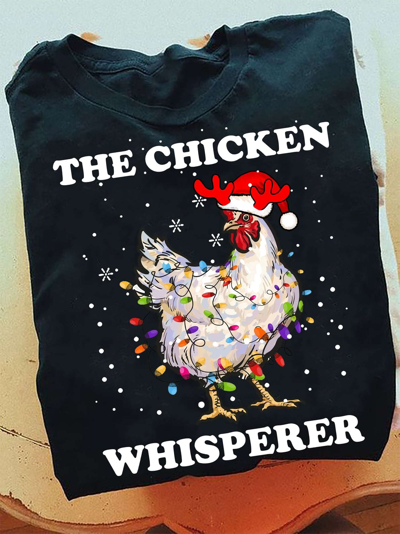 The chicken whisperer - Christmas day gift, Chicken wearing Christmas hat