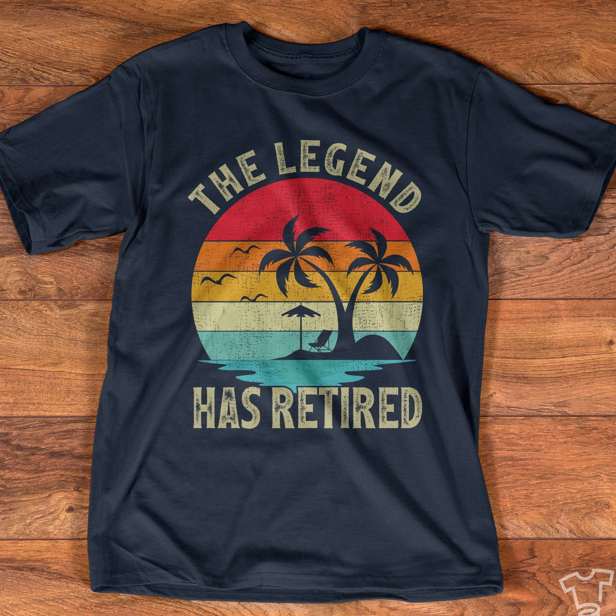 The legend has retired - Summer vibe, retirement plan on beach