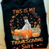 This is my thanksgiving shirt - Autumn the wonderful season, Thanksgiving horse