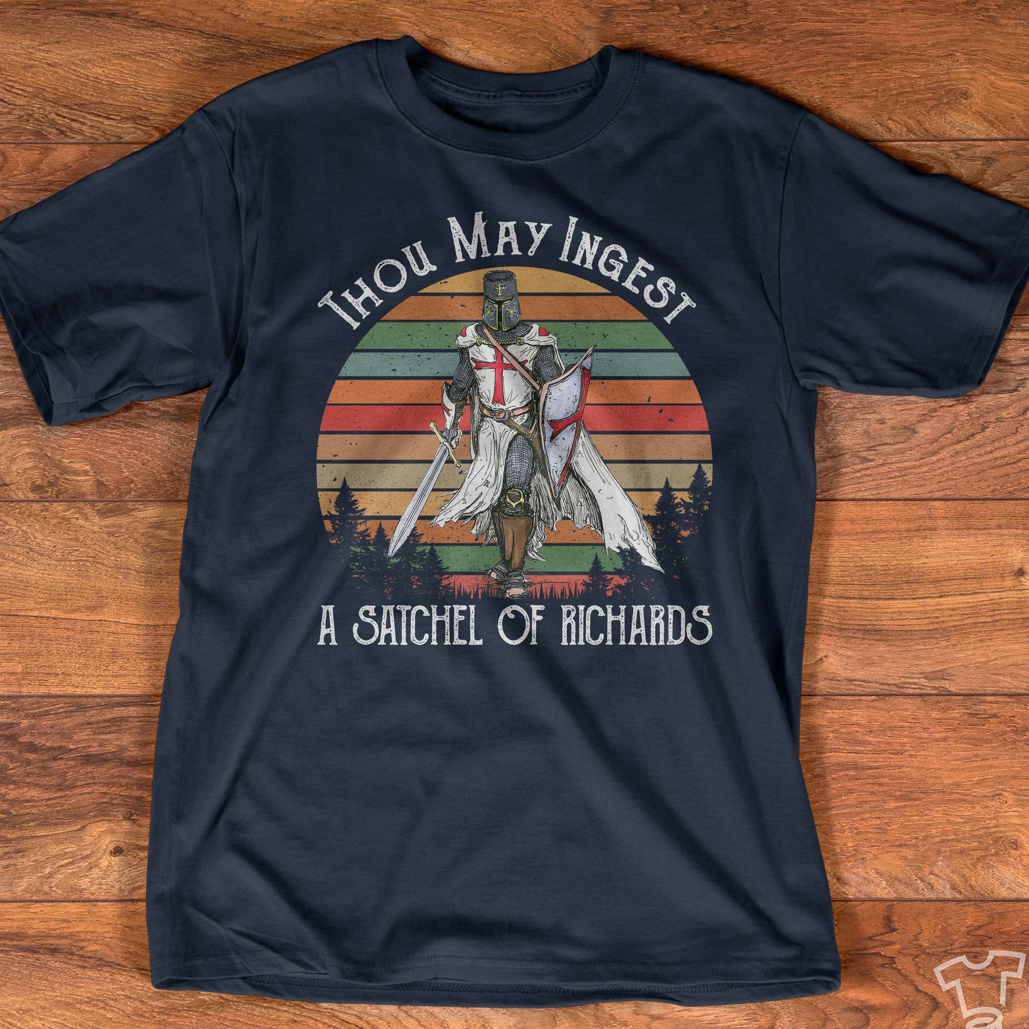 Thou may ingest, a Satchel of Richards - England knight