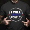 When tyranny becomes law, resistance becomes duty - I will not comply