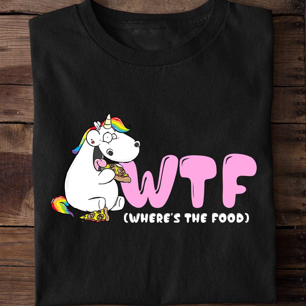 Where's the food - WTF unicorn, fat unicorn eating food
