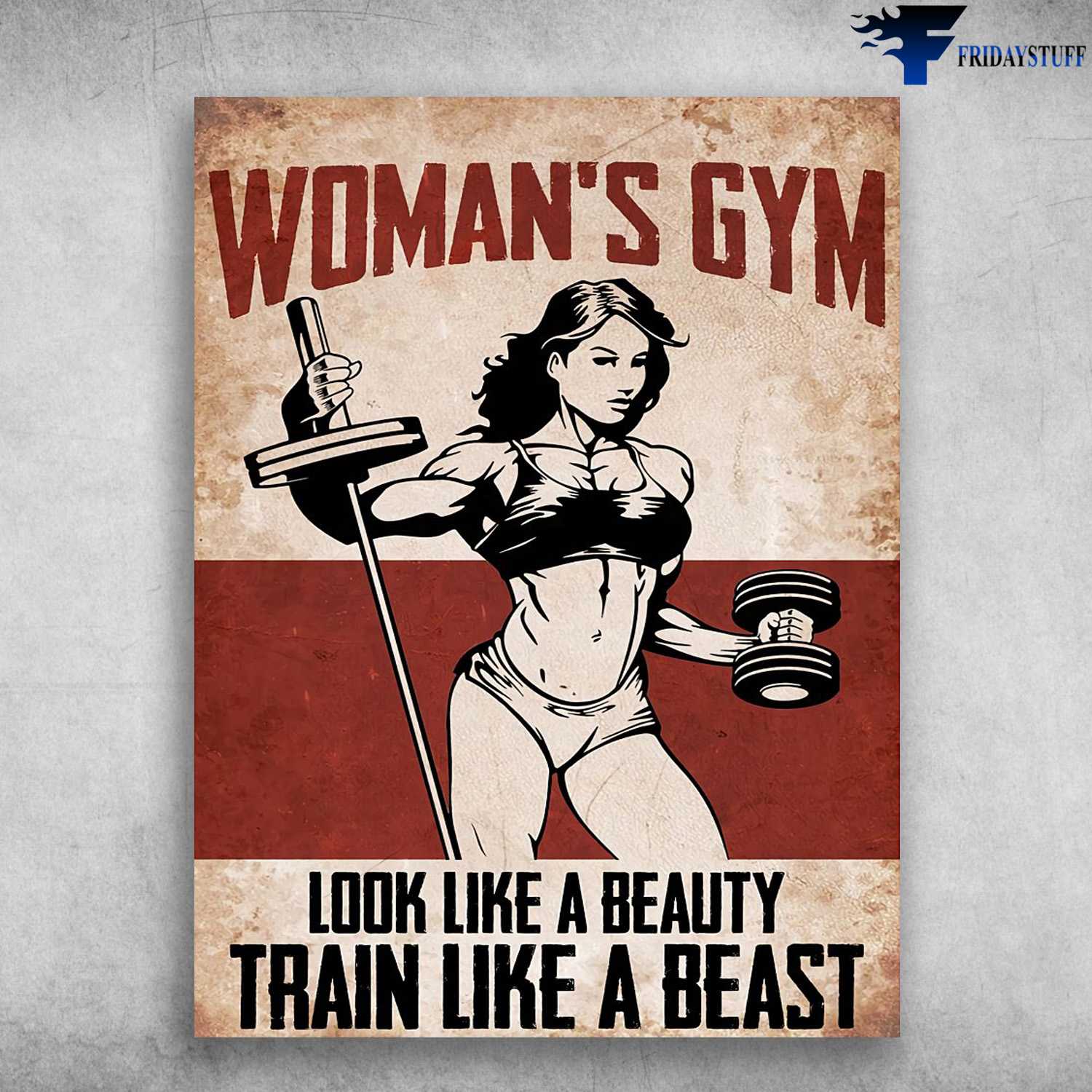 Woman's Gym, Gym Poster - Look Like A Beauty, Train Like A Beast, Gym Room