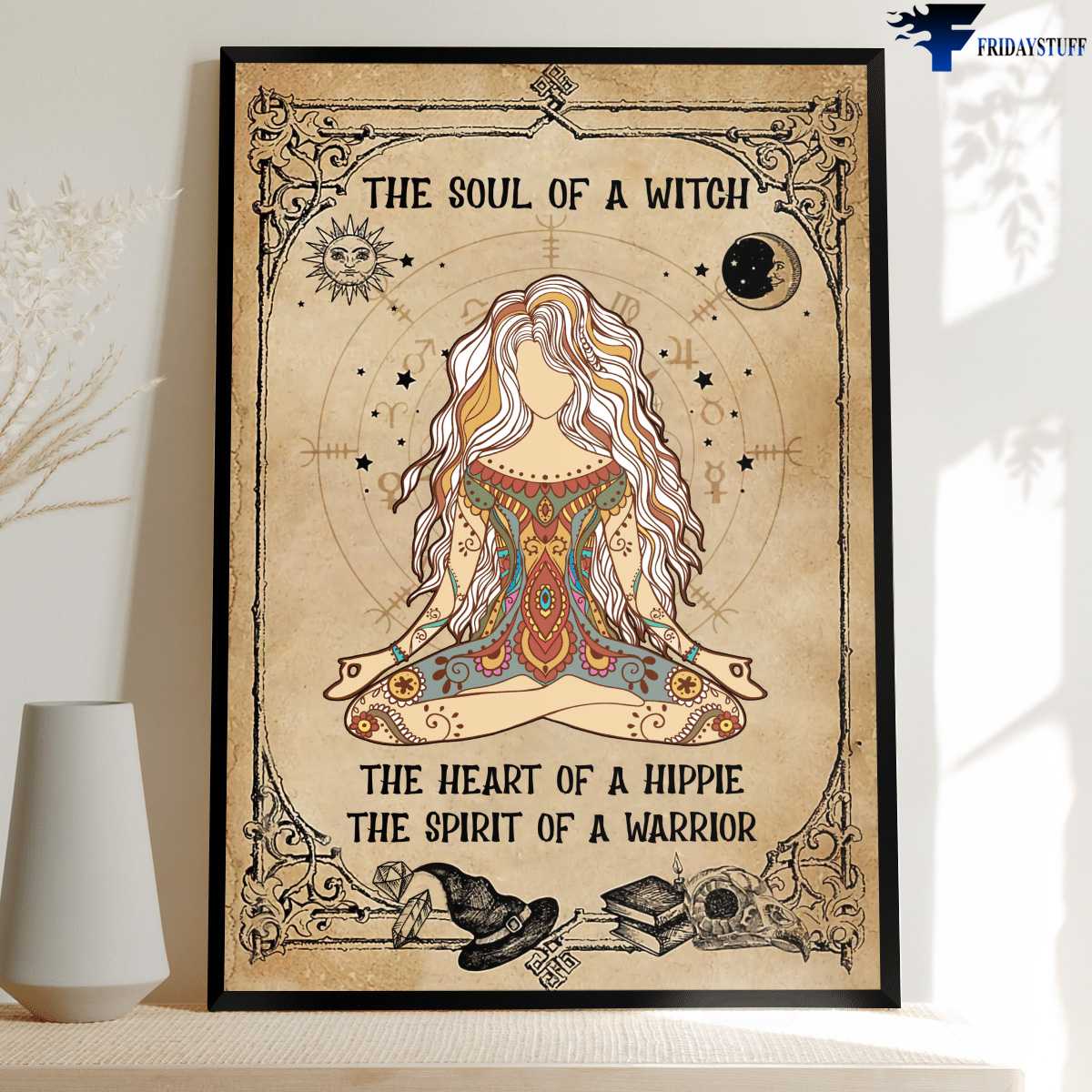 Yoga Girl, Halloween Poster, The Soul Of Witch, The Heart Of A Hippie, The Spirit Of A Warrior