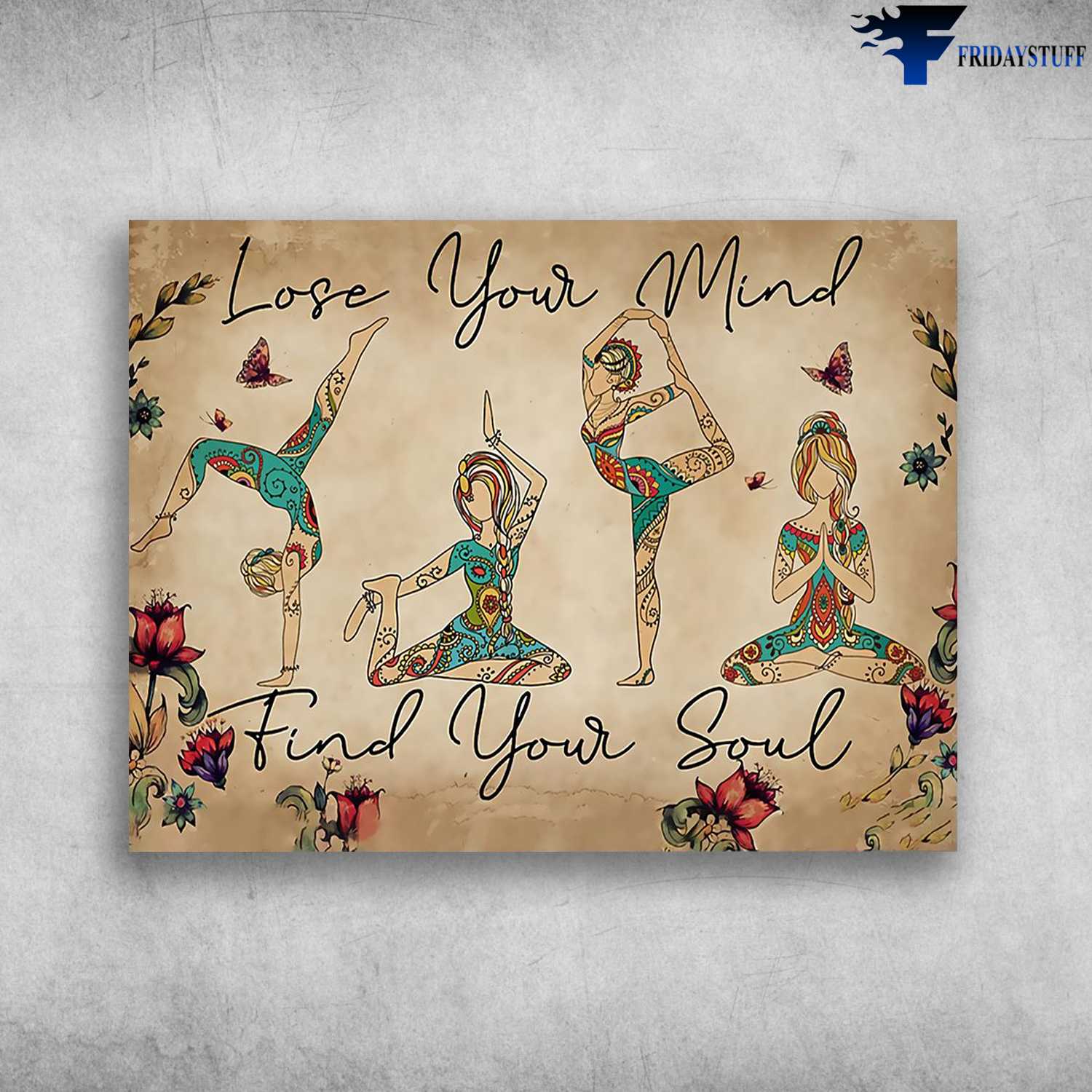 Yoga Girl, Yoga Poster - Lose Your Mind, Find Your Soul