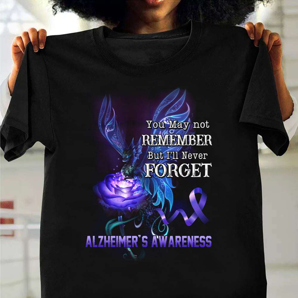 You may not remember but I'll never forget - Alzheimer's awareness, dragon alzheimer ribbon