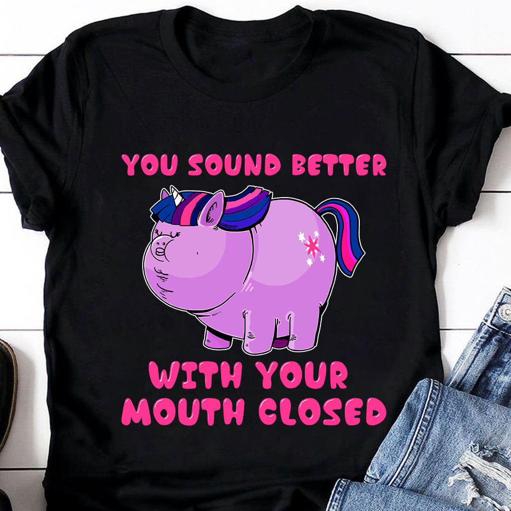 You sound better with your mouth closed - Unicorn pig, grumpy unicorn