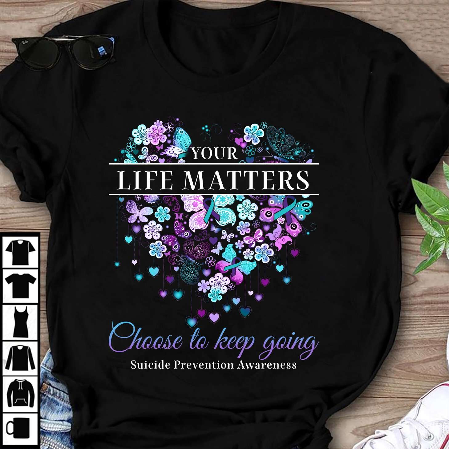 Your life matters - Choose to keep going, suicide prevention awareness