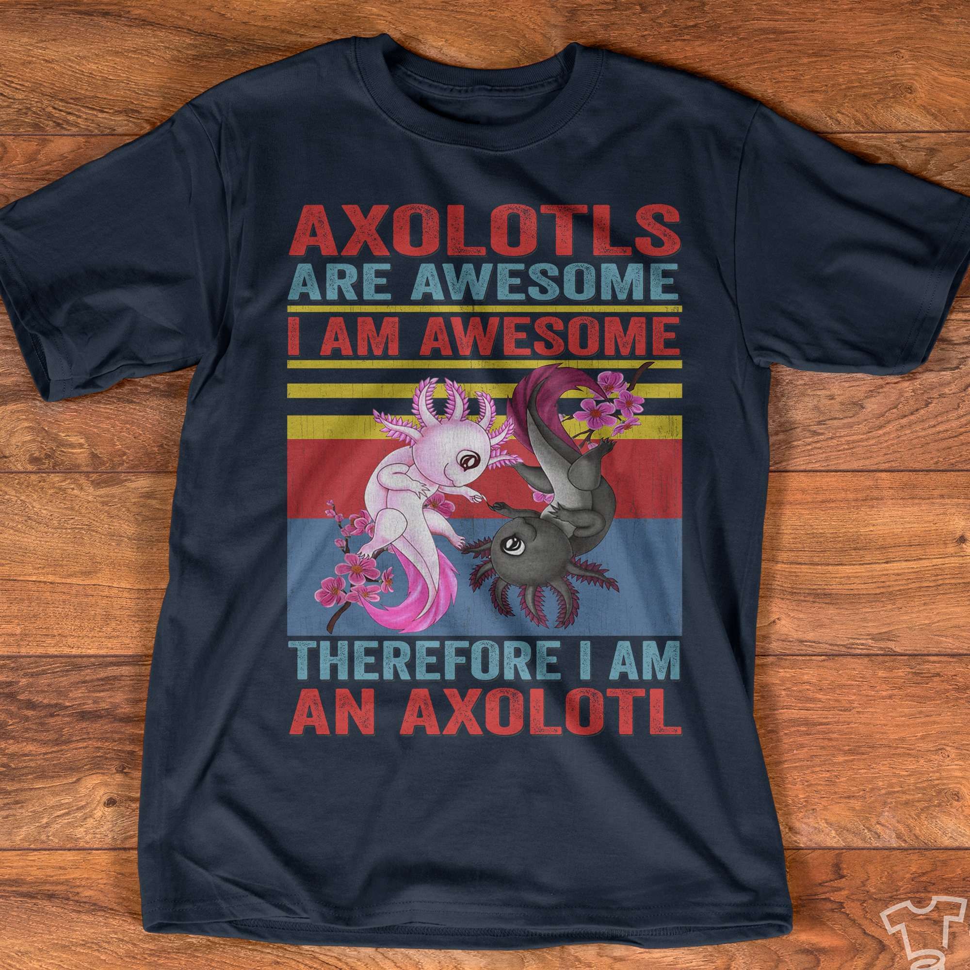 Couple Mexico Axolotl - Axolotls are awesome i am awesome therefore i am an axolotl