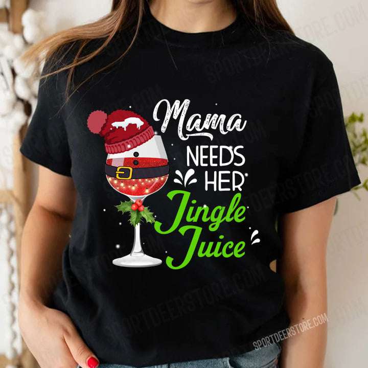 Mama needs her jingle juice - Christmas Wine Costume