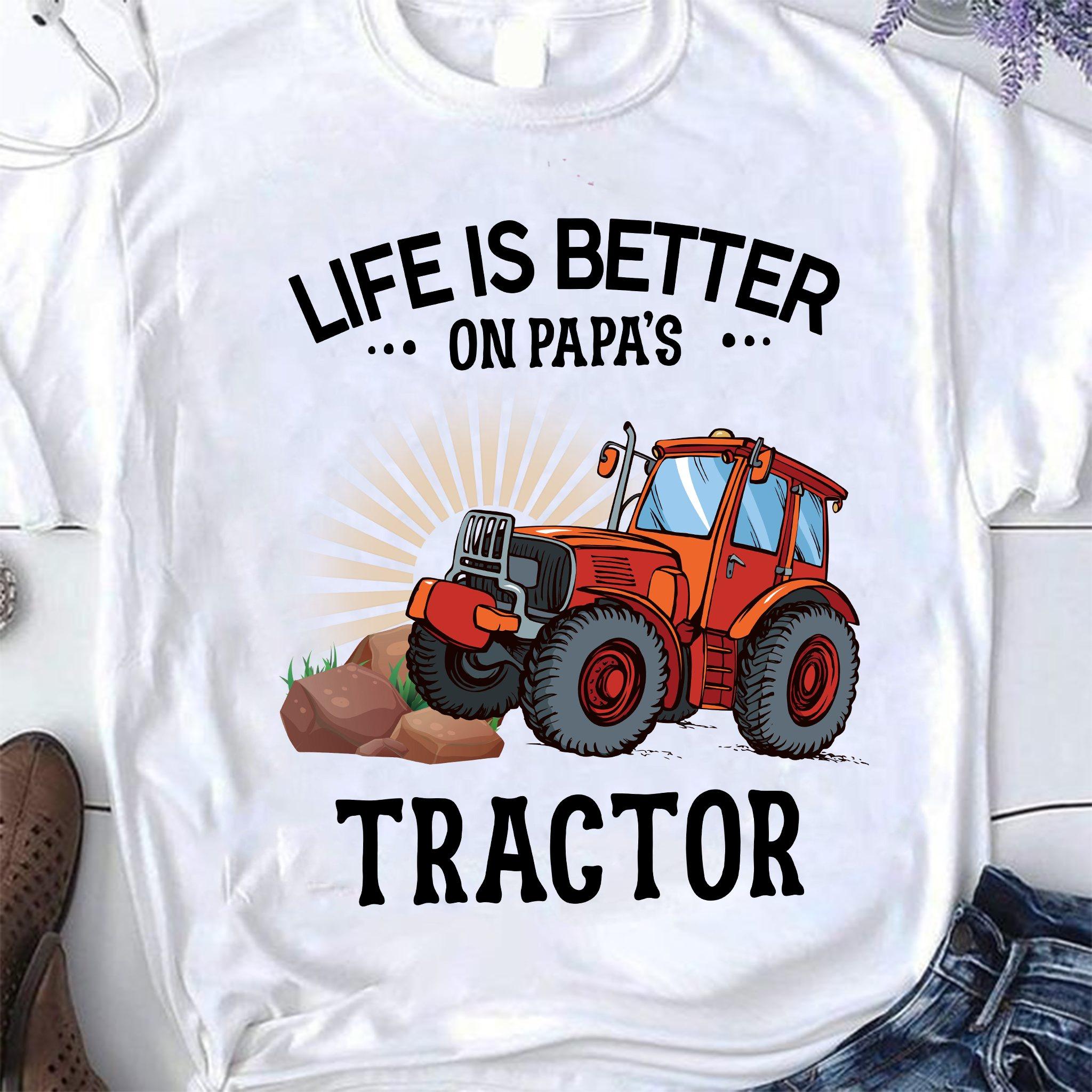 Tractor graphic t-shirt, Papa Driving Tractor - Life is better on papa's tractor