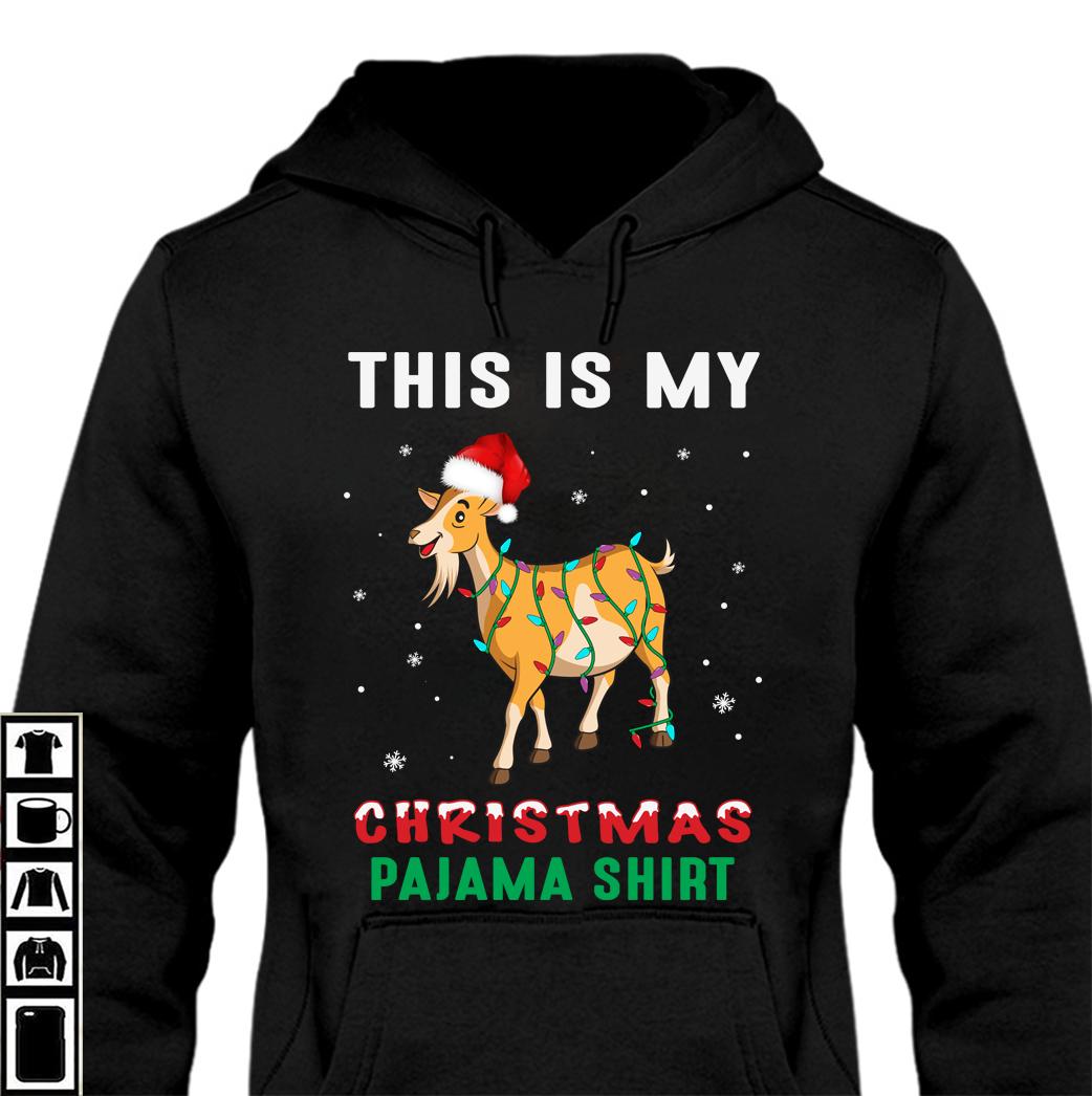 Christmas Goat Shirt - This is my christmas pajama shirt