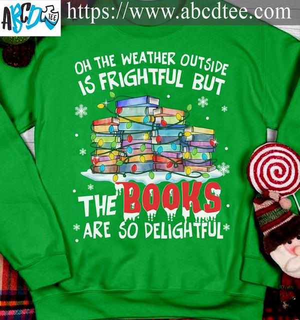 Books Christmas Lights - Oh thw weather outside is frightful but the books are so delightful