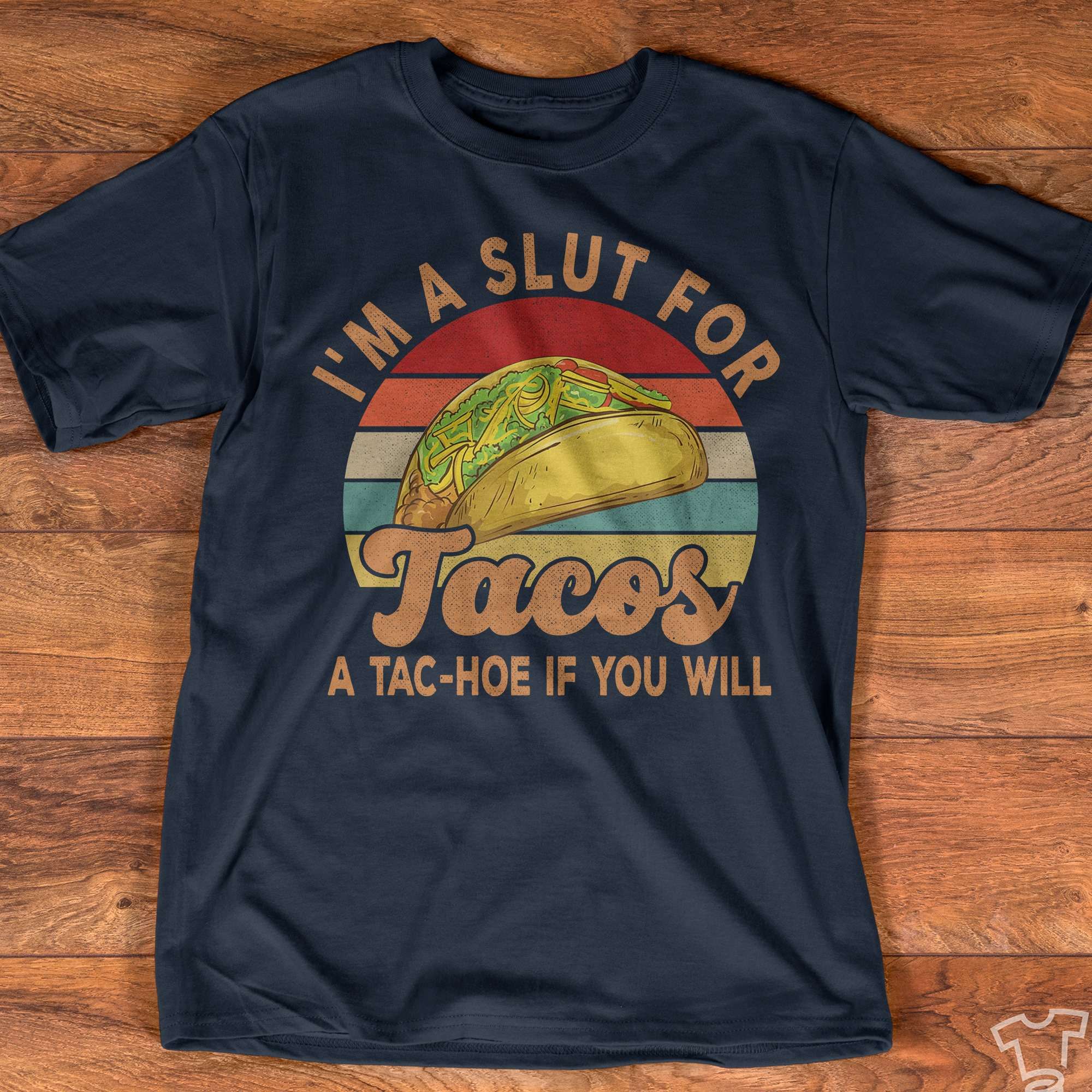 Tacos Cake - I'm a slut for tacos a tac-hoe if you will