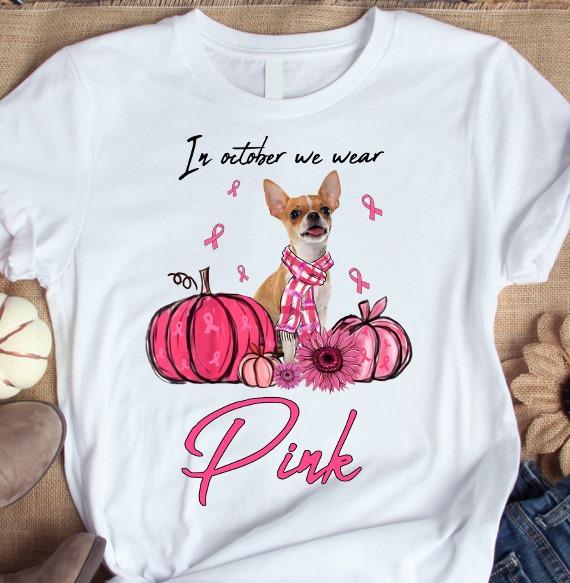 Breast Cancer Chihuahua Pumpkin - In october we wear pink