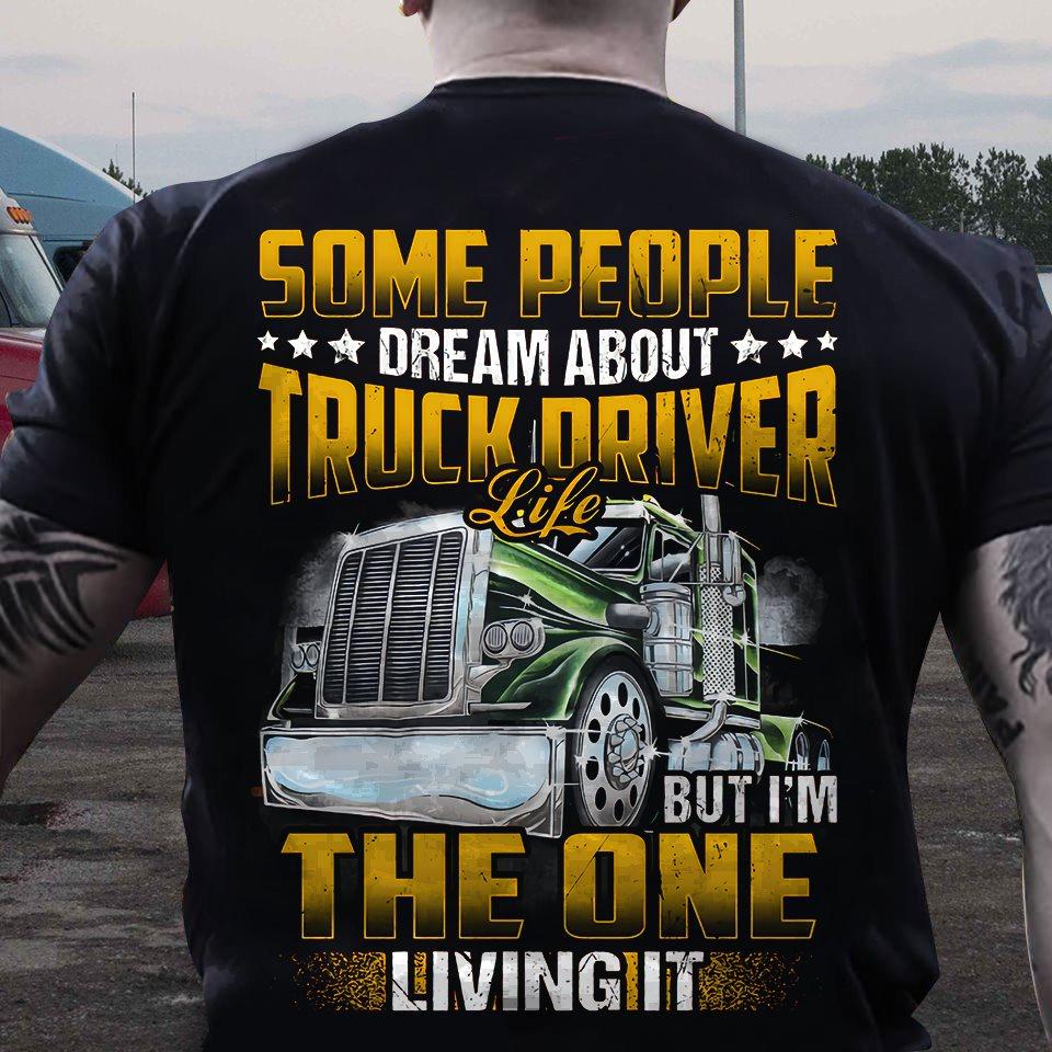 Truck Driver - Some people dream about truck driver life but i'm the one living it