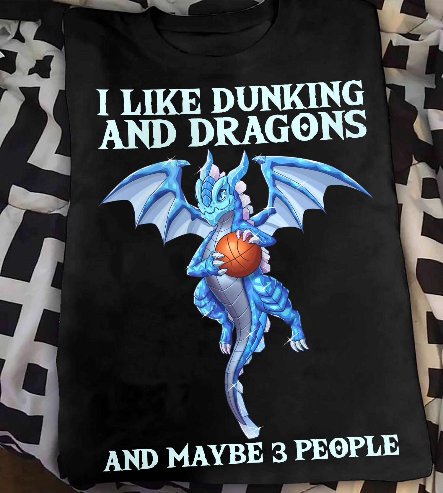 Dragon Basketball - I like drunking and dragons and maybe 3 people