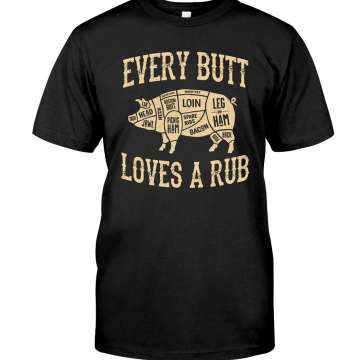 Pig graphic t-shirt, Butt pig - Every butt loves a rub